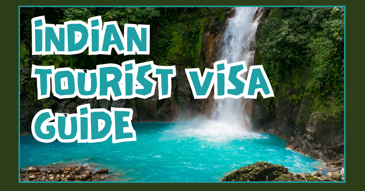 Indian Tourist Visa Guide