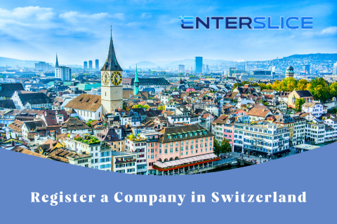 Company Registration in Switzerland